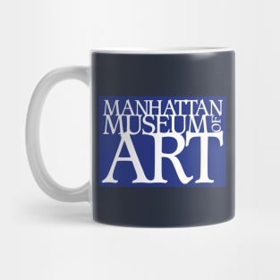 Manhattan Museum of Art Sign Mug